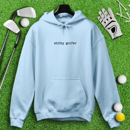 Shitty Golfer Hoodie - TeeHee Golf Gear