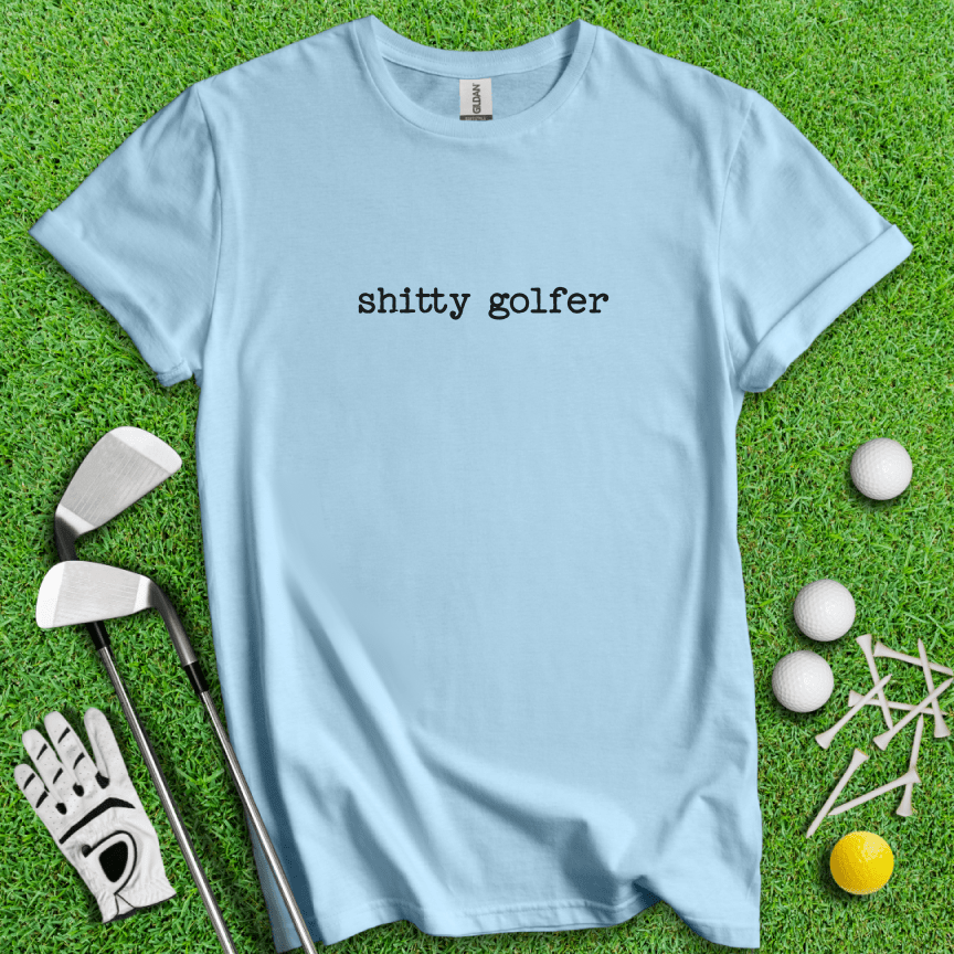 Shitty Golfer T-shirt - TeeHee Golf Gear