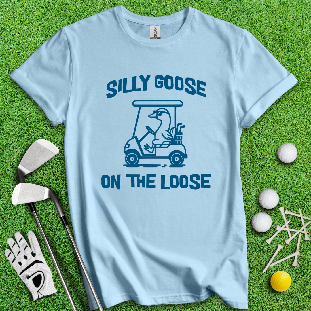 Silly Goose On the Loose T-Shirt - TeeHee Golf Gear