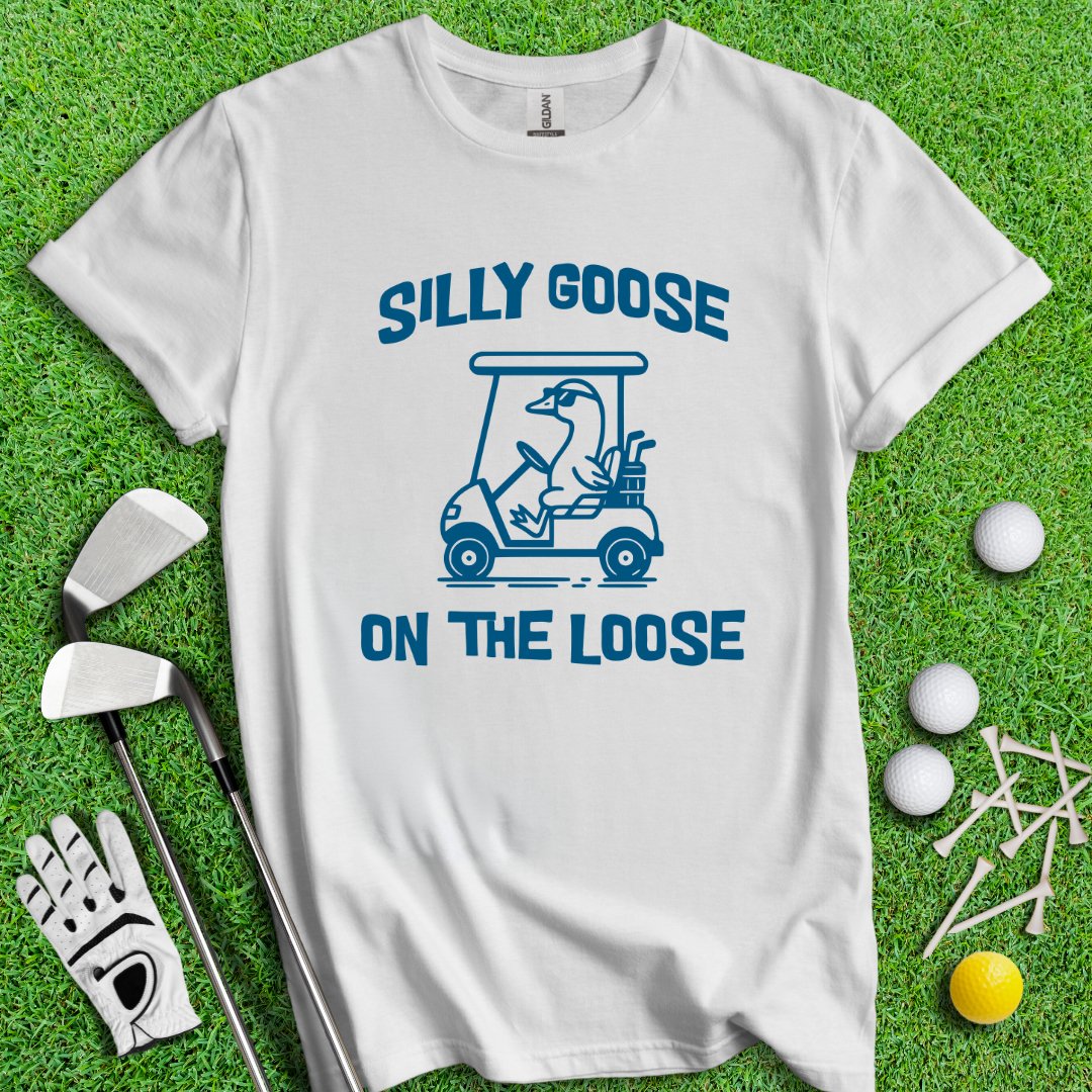 Silly Goose On the Loose T-Shirt - TeeHee Golf Gear