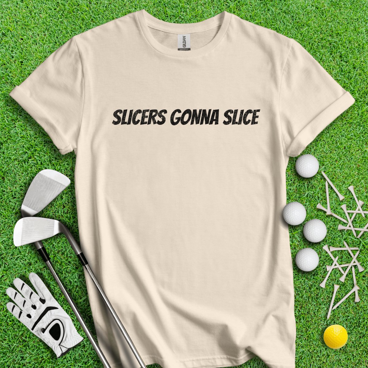 Slicers Gonna Slice Funny Golf T - Shirt - TeeHee Golf Gear