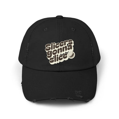 Slicers Gonna Slice Hat - TeeHee Golf Gear