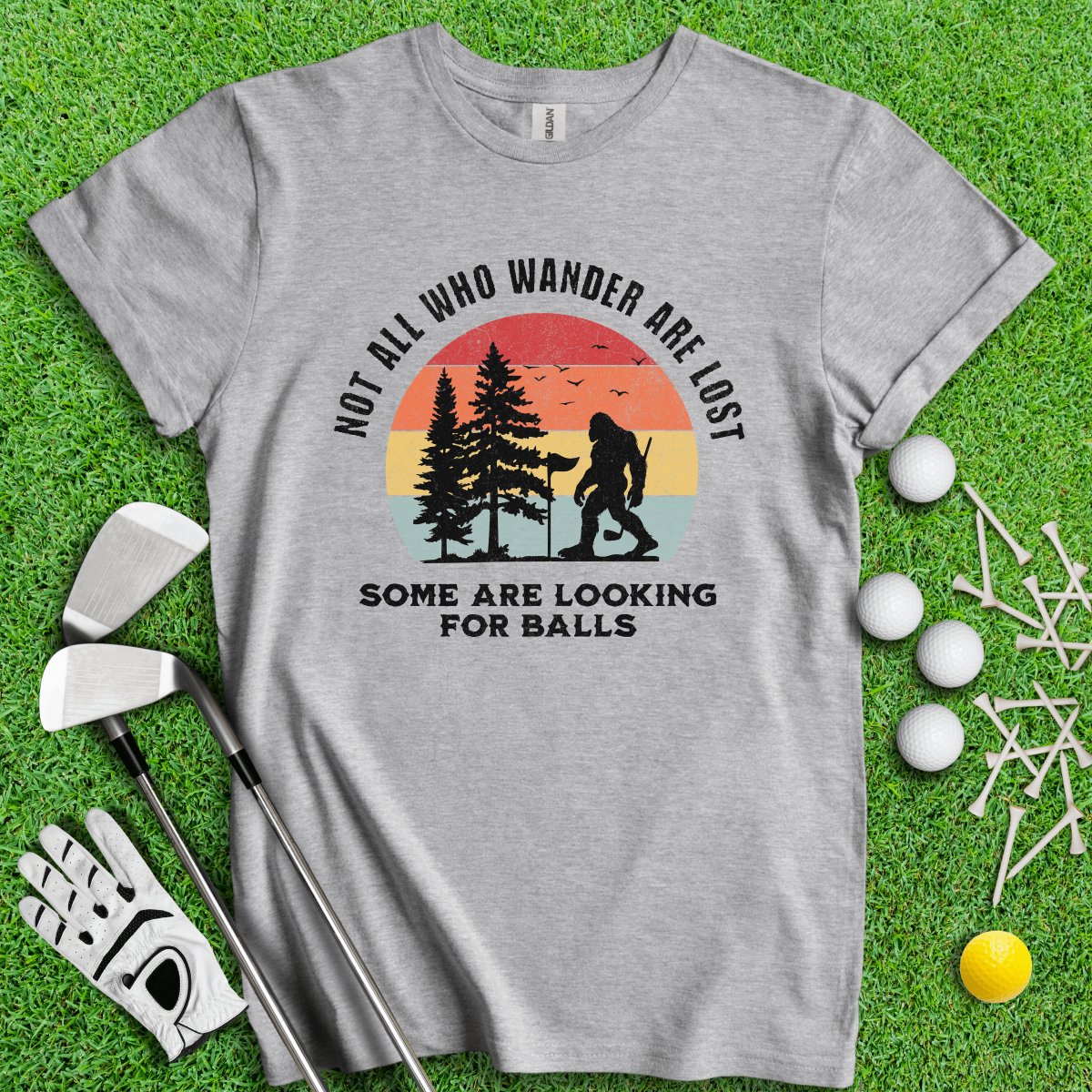 Some Just Looking for Bigfoot and Golf Balls T - Shirt - TeeHee Golf Gear