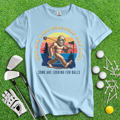 Some Just Looking for Bigfoot and Golf Balls T - Shirt - TeeHee Golf Gear