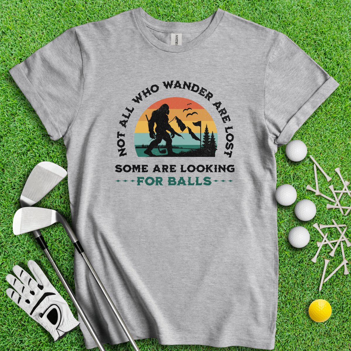 Some Just Looking for Bigfoot and Golf Balls T - Shirt - TeeHee Golf Gear