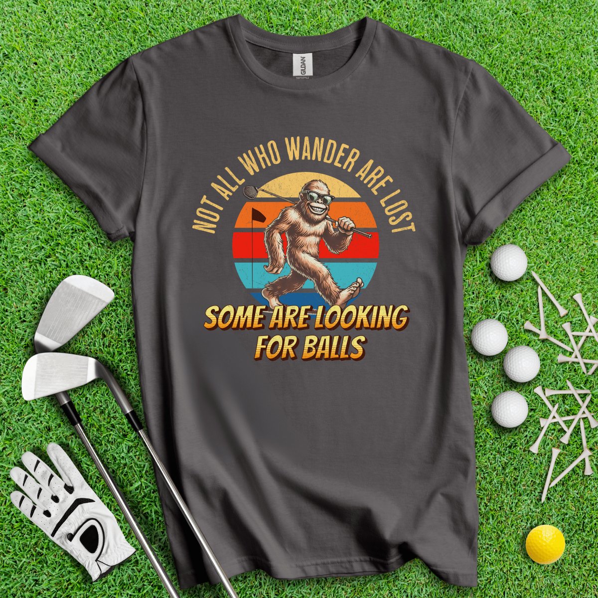 Some Just Looking for Bigfoot and Golf Balls T - Shirt - TeeHee Golf Gear