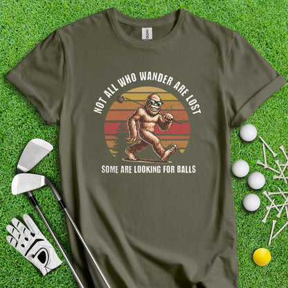 Some Just Looking for Bigfoot and Golf Balls T - Shirt - TeeHee Golf Gear