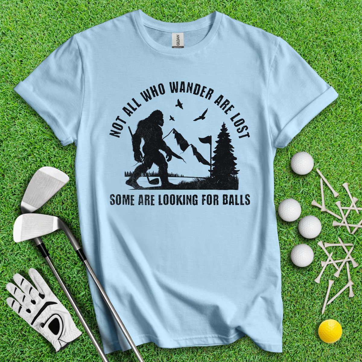 Some Just Looking for Bigfoot and Golf Balls T - Shirt - TeeHee Golf Gear