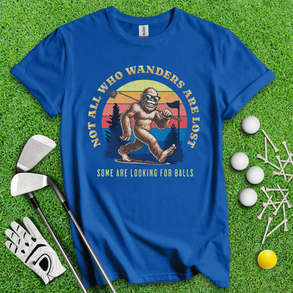 Some Just Looking for Bigfoot and Golf Balls T - Shirt - TeeHee Golf Gear