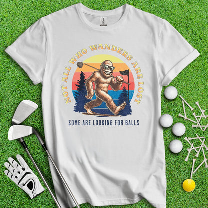 Some Just Looking for Bigfoot and Golf Balls T - Shirt - TeeHee Golf Gear