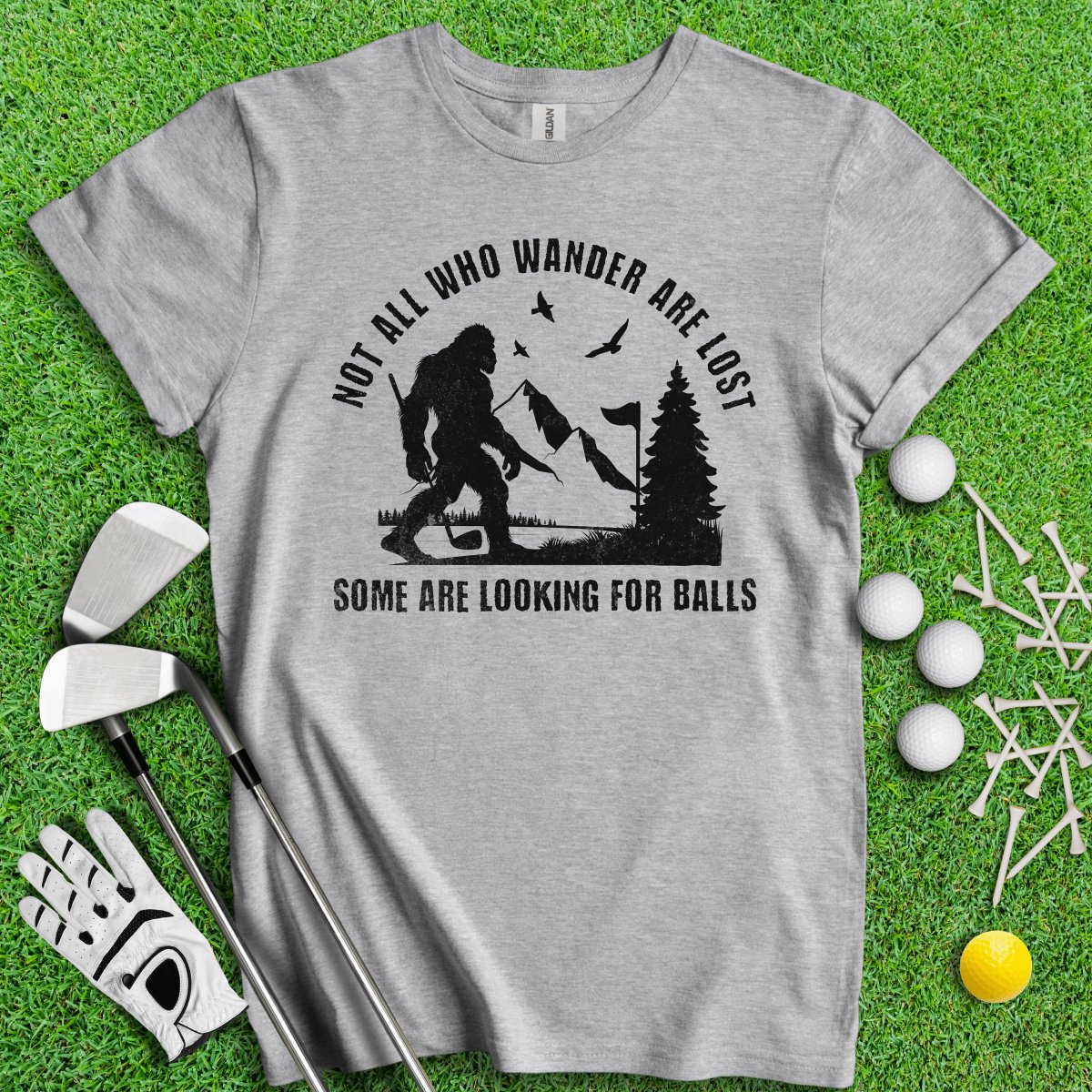 Some Just Looking for Bigfoot and Golf Balls T - Shirt - TeeHee Golf Gear