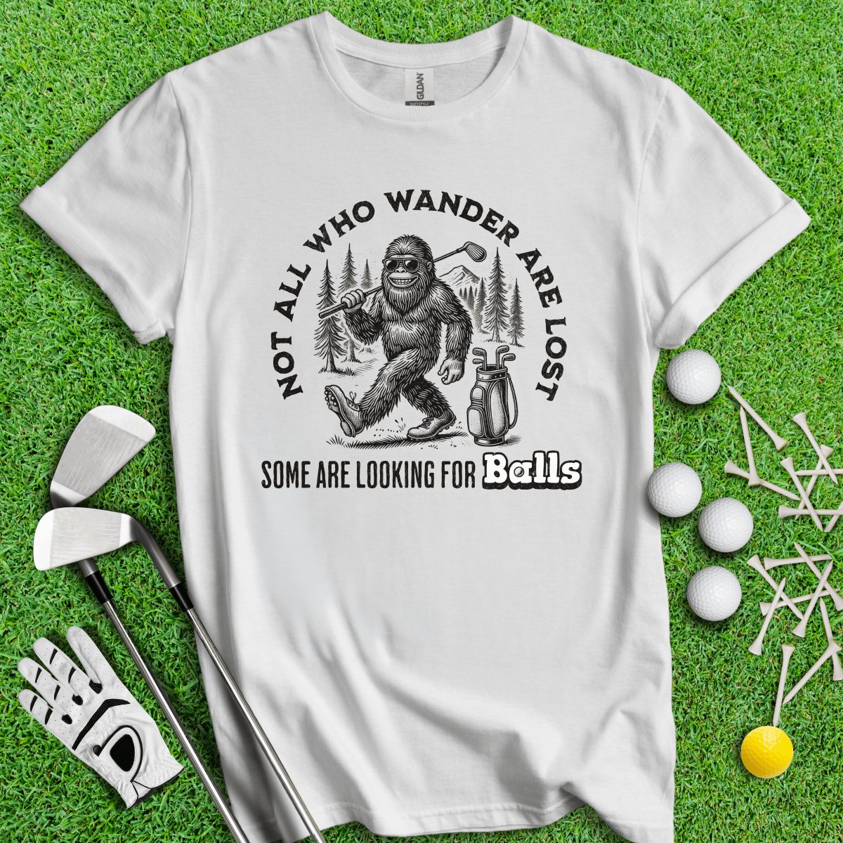 Some Just Looking for Bigfoot and Golf Balls T - Shirt - TeeHee Golf Gear