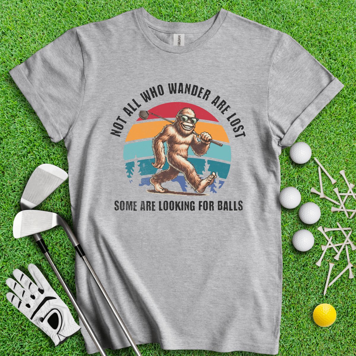 Some Just Looking for Bigfoot and Golf Balls T - Shirt - TeeHee Golf Gear