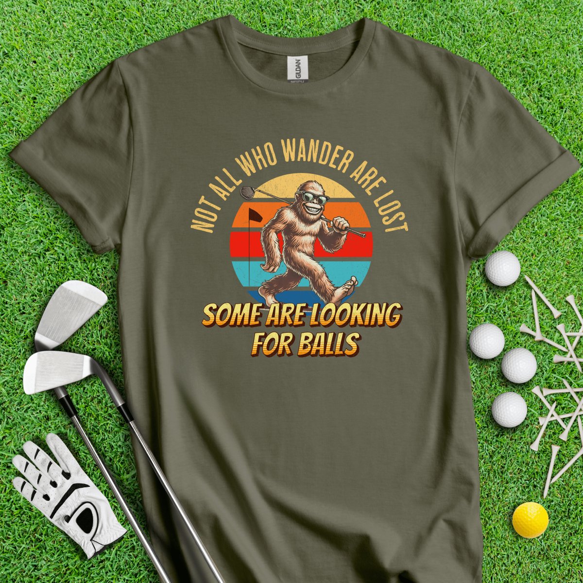 Some Just Looking for Bigfoot and Golf Balls T - Shirt - TeeHee Golf Gear