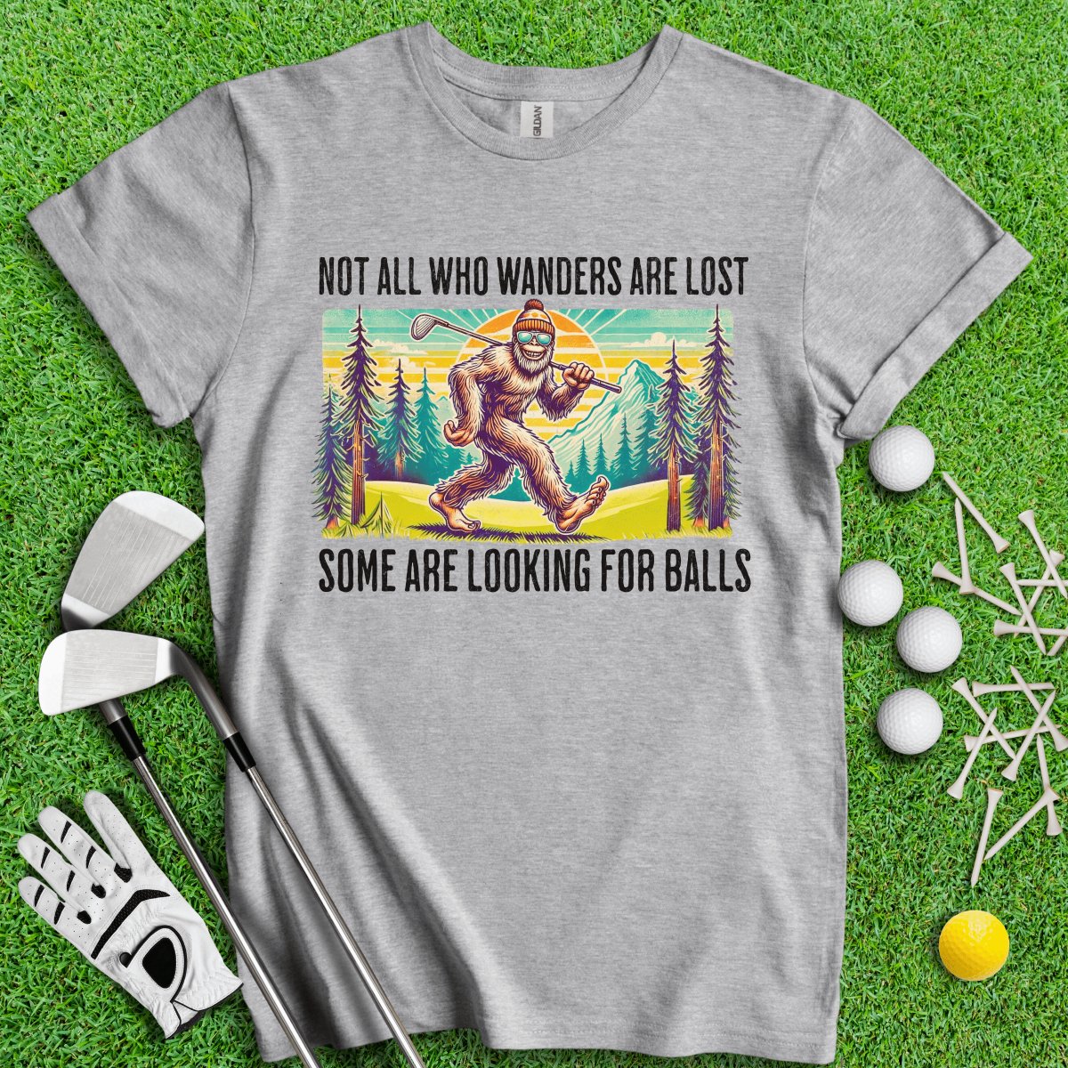 Some Just Looking for Bigfoot and Golf Balls T - Shirt - TeeHee Golf Gear