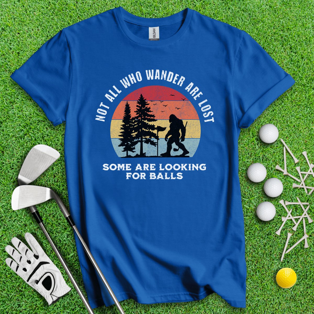 Some Just Looking for Bigfoot and Golf Balls T - Shirt - TeeHee Golf Gear