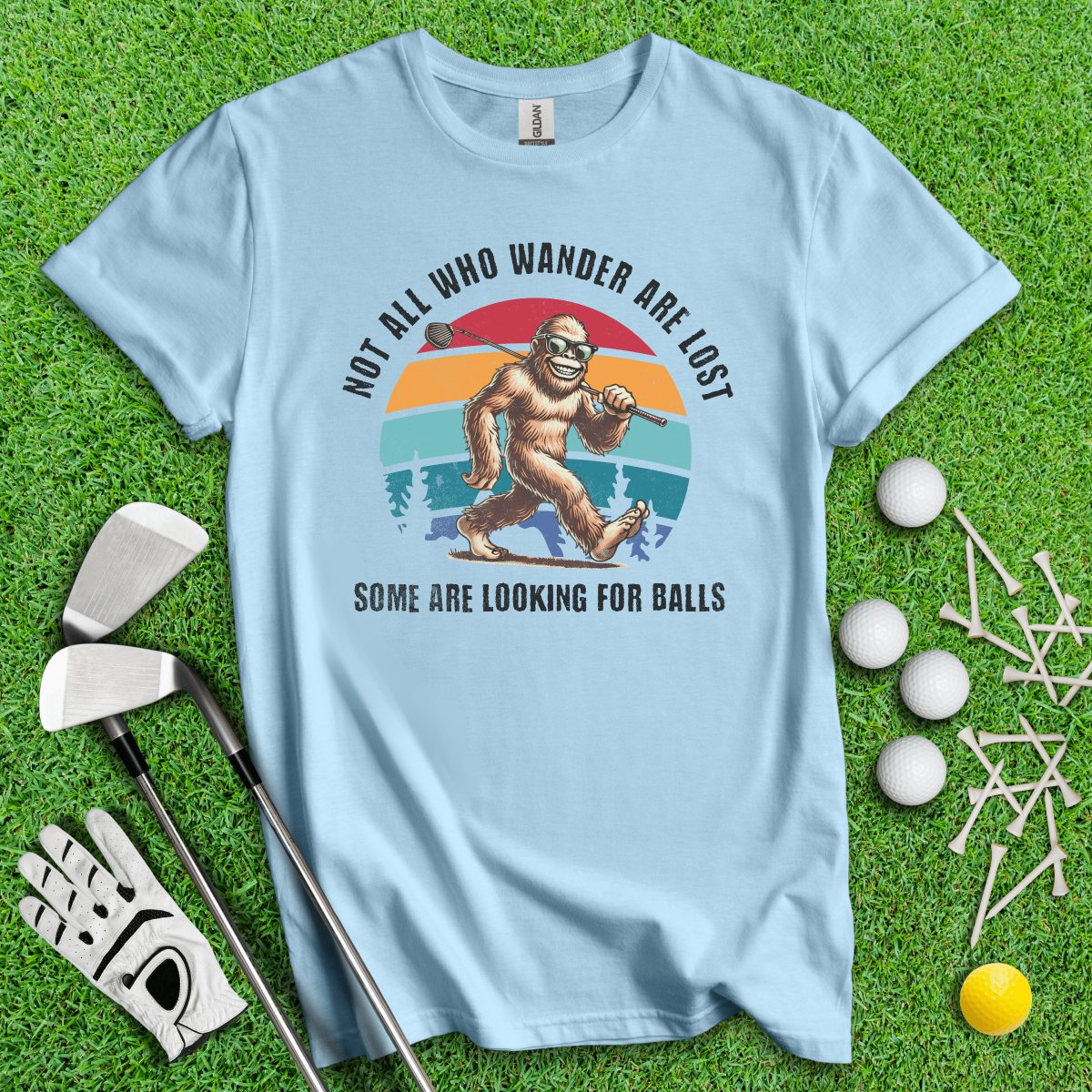 Some Just Looking for Bigfoot and Golf Balls T - Shirt - TeeHee Golf Gear