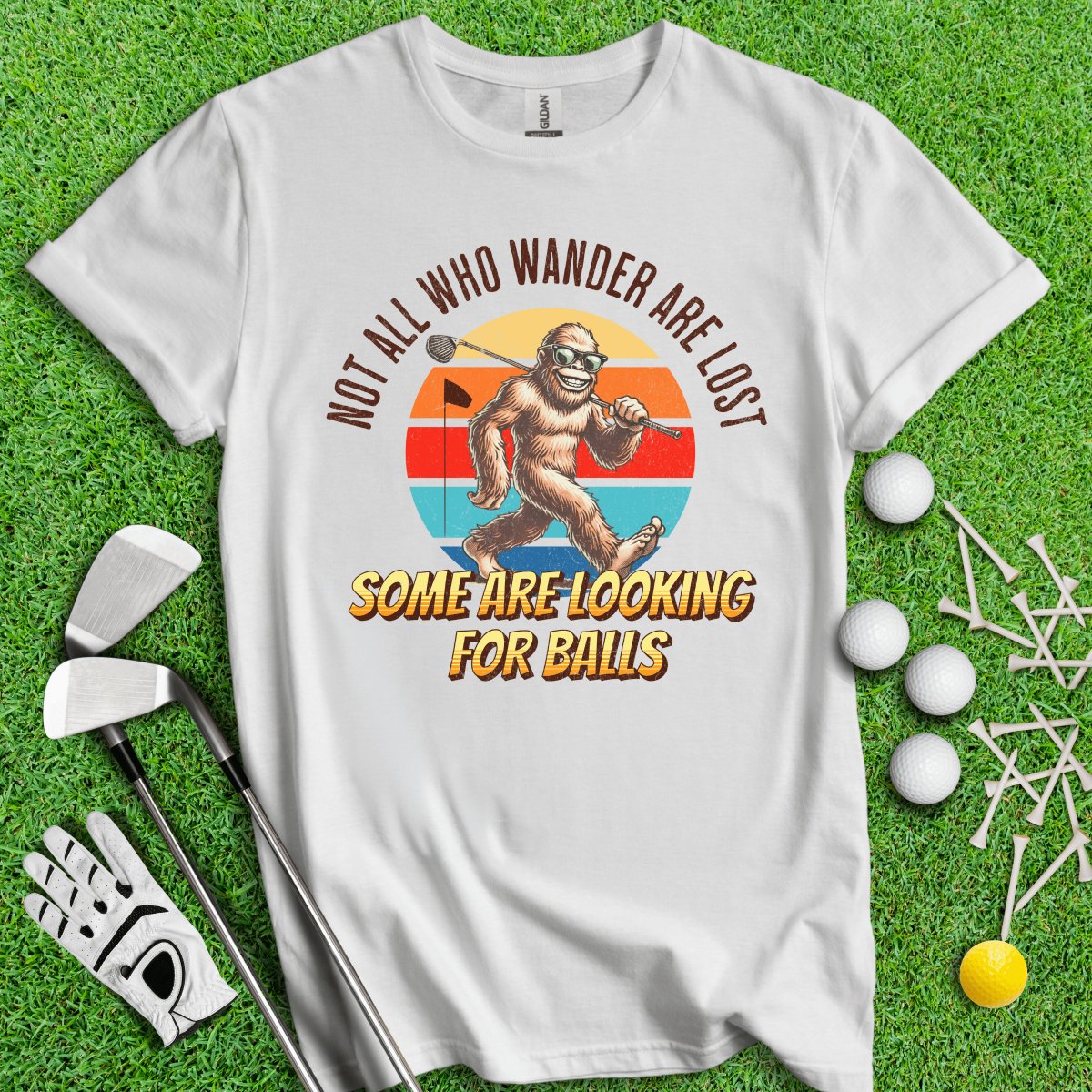 Some Just Looking for Bigfoot and Golf Balls T - Shirt - TeeHee Golf Gear