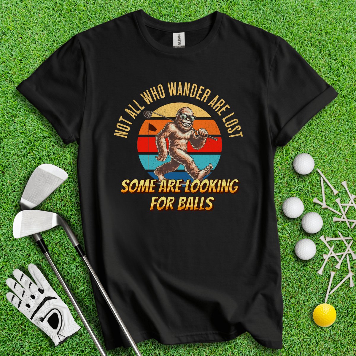 Some Just Looking for Bigfoot and Golf Balls T - Shirt - TeeHee Golf Gear