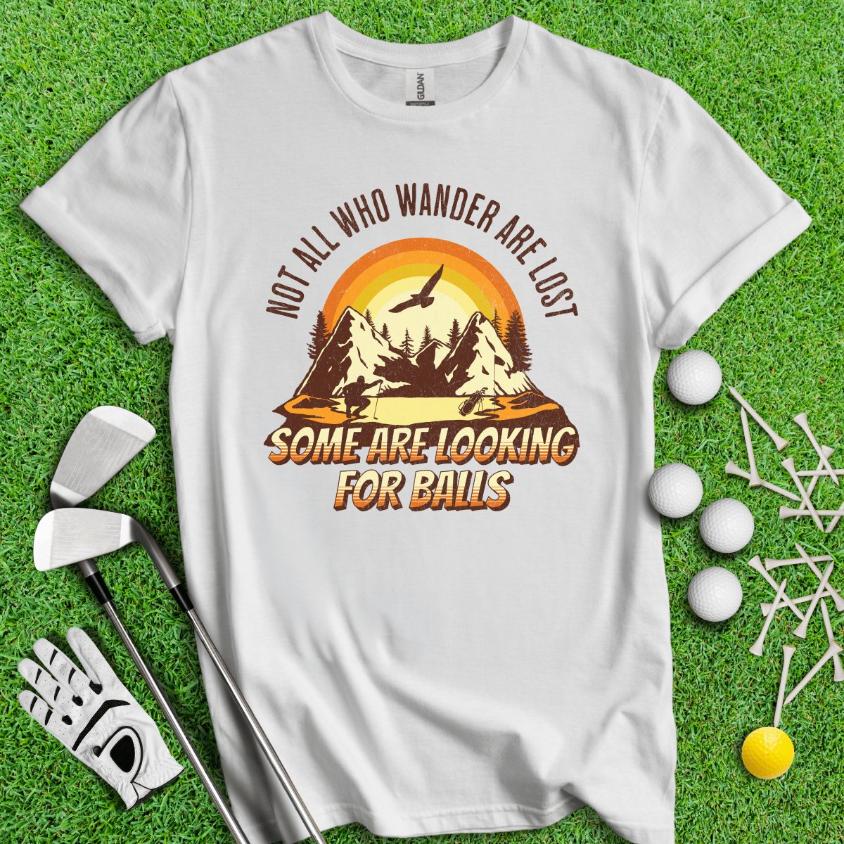 Some Just Looking for Bigfoot and Golf Balls T - Shirt - TeeHee Golf Gear