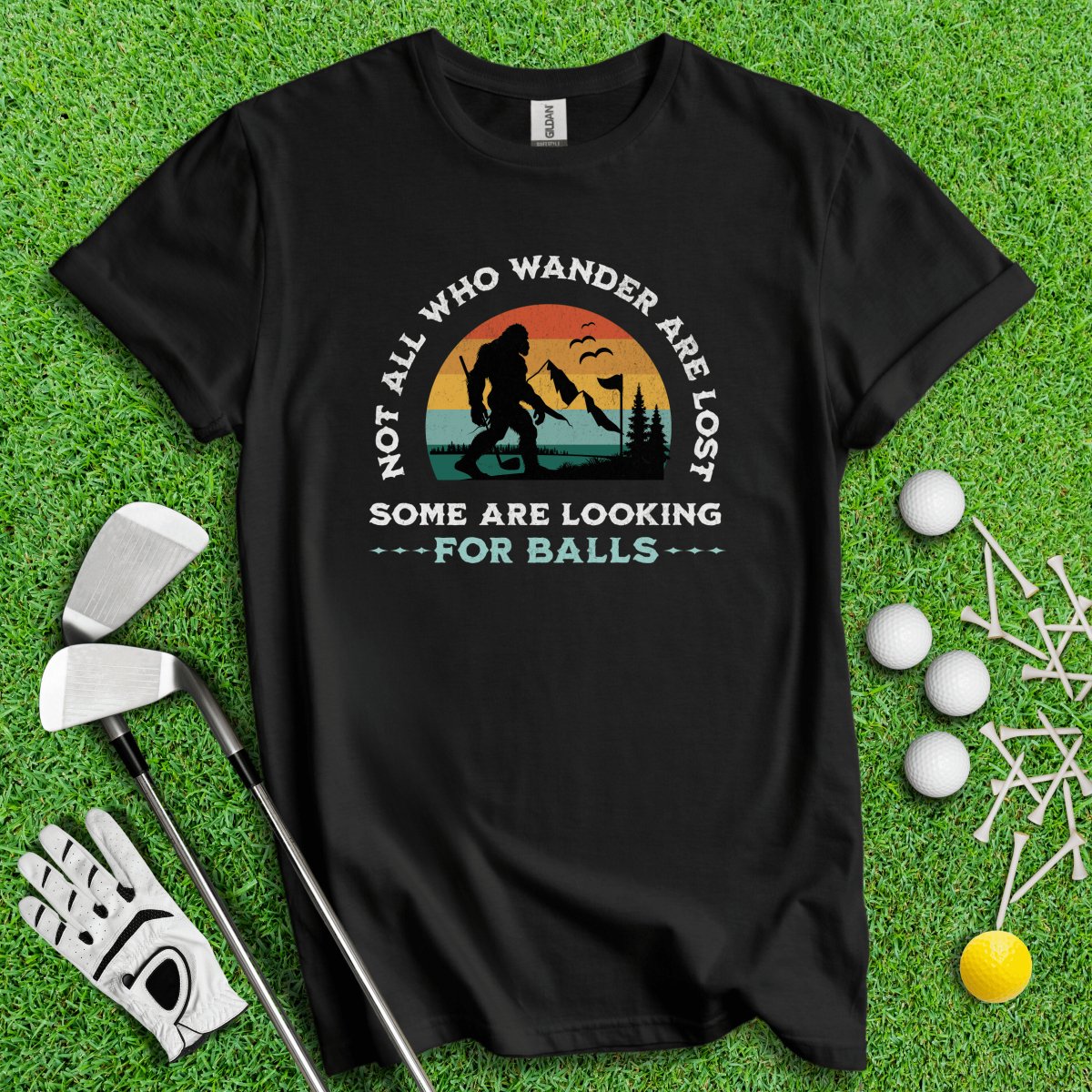 Some Just Looking for Bigfoot and Golf Balls T - Shirt - TeeHee Golf Gear