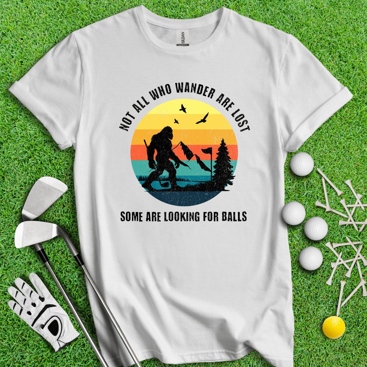 Some Just Looking for Bigfoot and Golf Balls T - Shirt - TeeHee Golf Gear