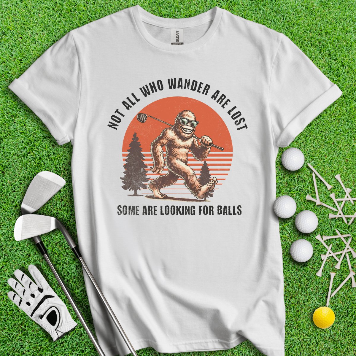 Some Just Looking for Bigfoot and Golf Balls T - Shirt - TeeHee Golf Gear