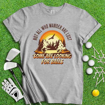 Some Just Looking for Bigfoot and Golf Balls T - Shirt - TeeHee Golf Gear