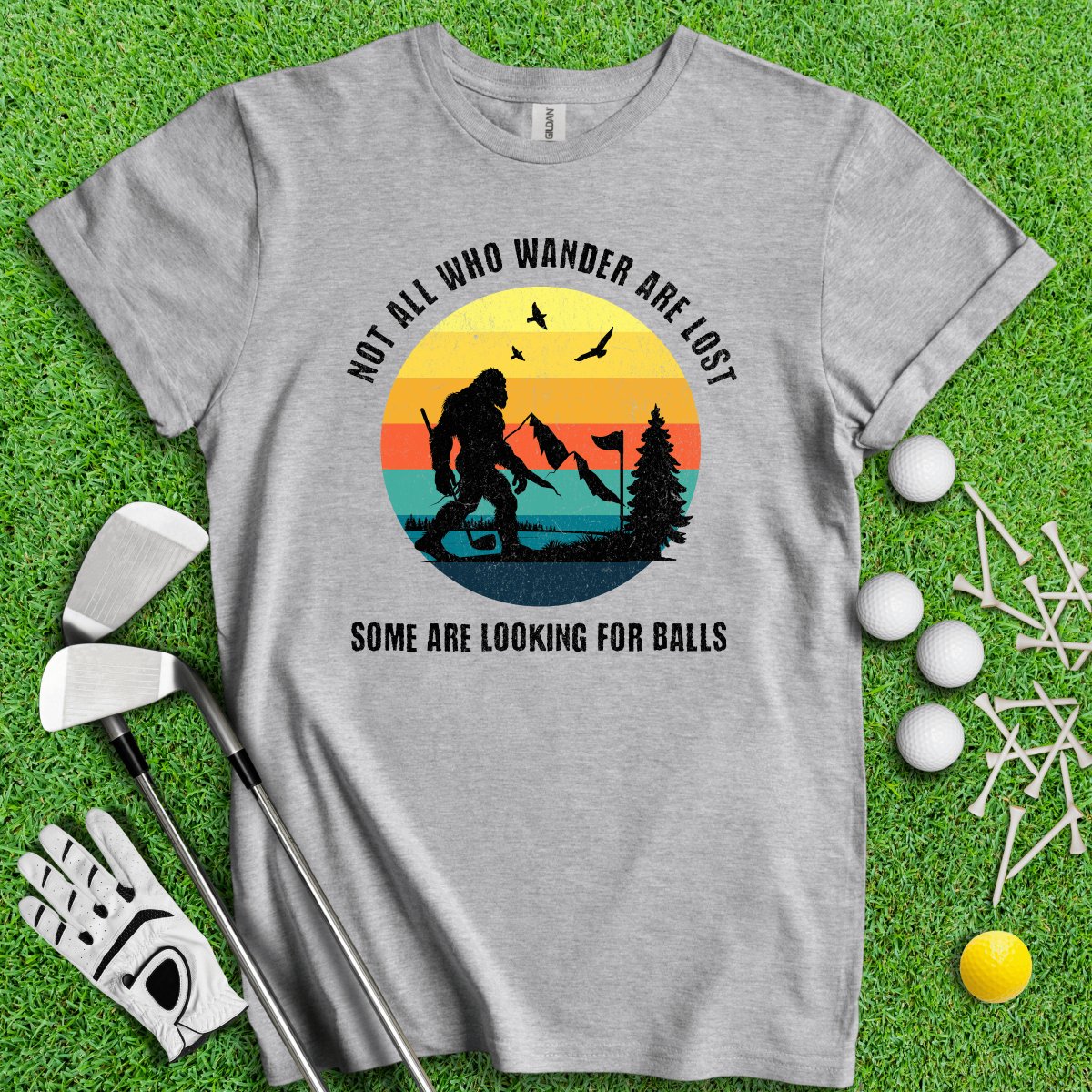 Some Just Looking for Bigfoot and Golf Balls T - Shirt - TeeHee Golf Gear