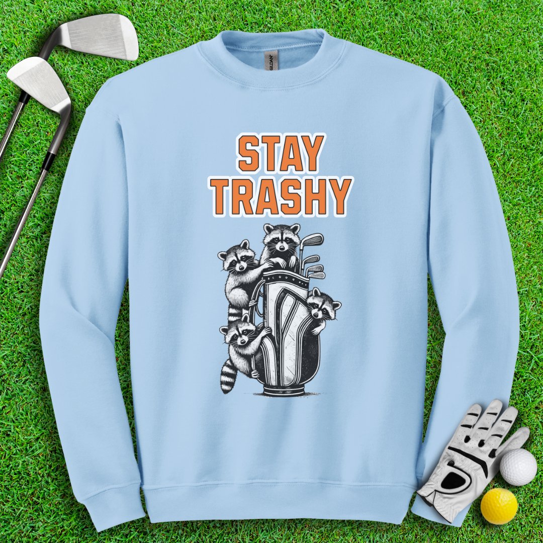 Stay Trashy Raccoon Golf Crewneck - TeeHee Golf Gear