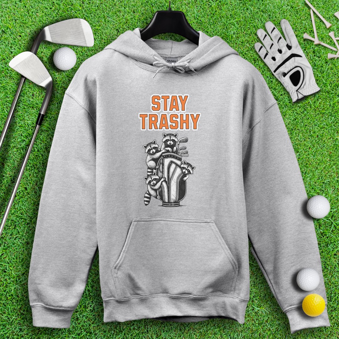 Stay Trashy Raccoon Golf Hoodie - TeeHee Golf Gear