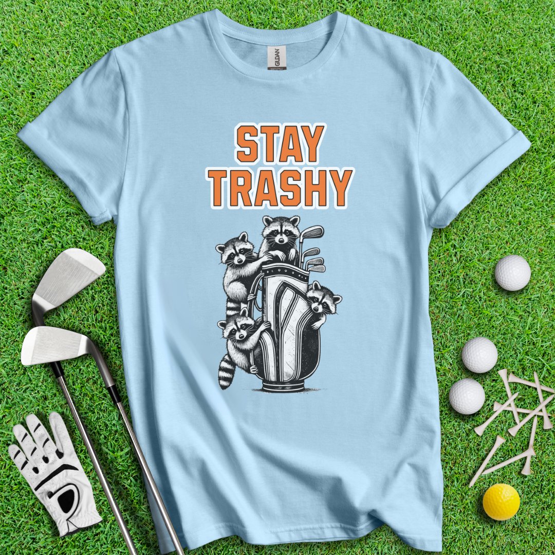 Stay Trashy Raccoon Golf T-Shirt - TeeHee Golf Gear