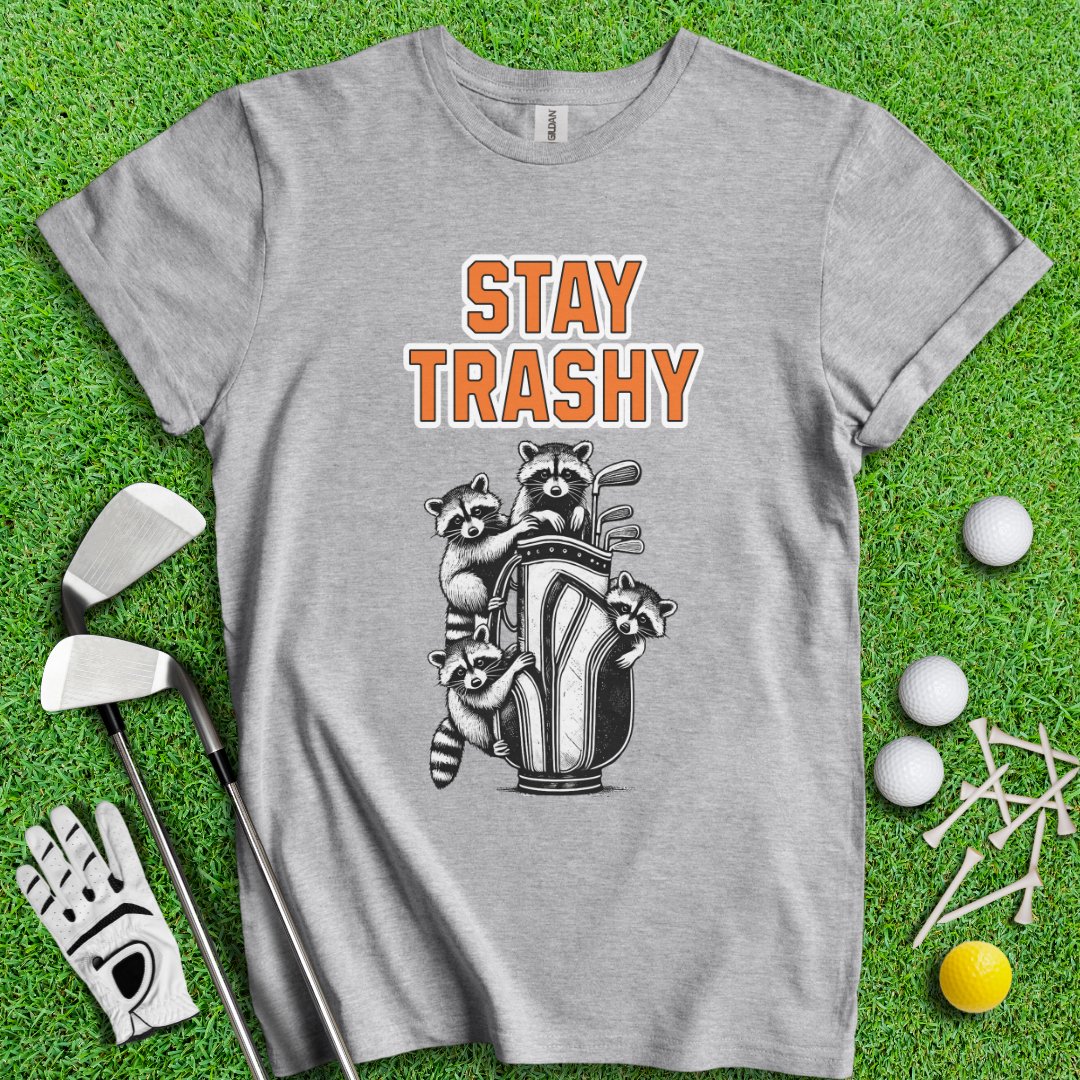 Stay Trashy Raccoon Golf T-Shirt - TeeHee Golf Gear