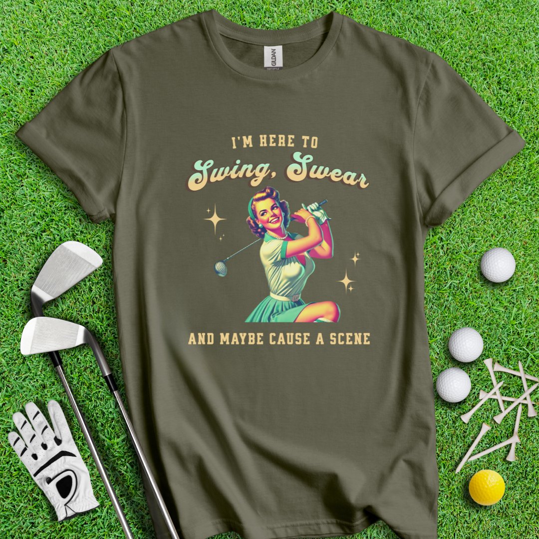 Swing, Swear & Cause A Scene T-Shirt - TeeHee Golf Gear