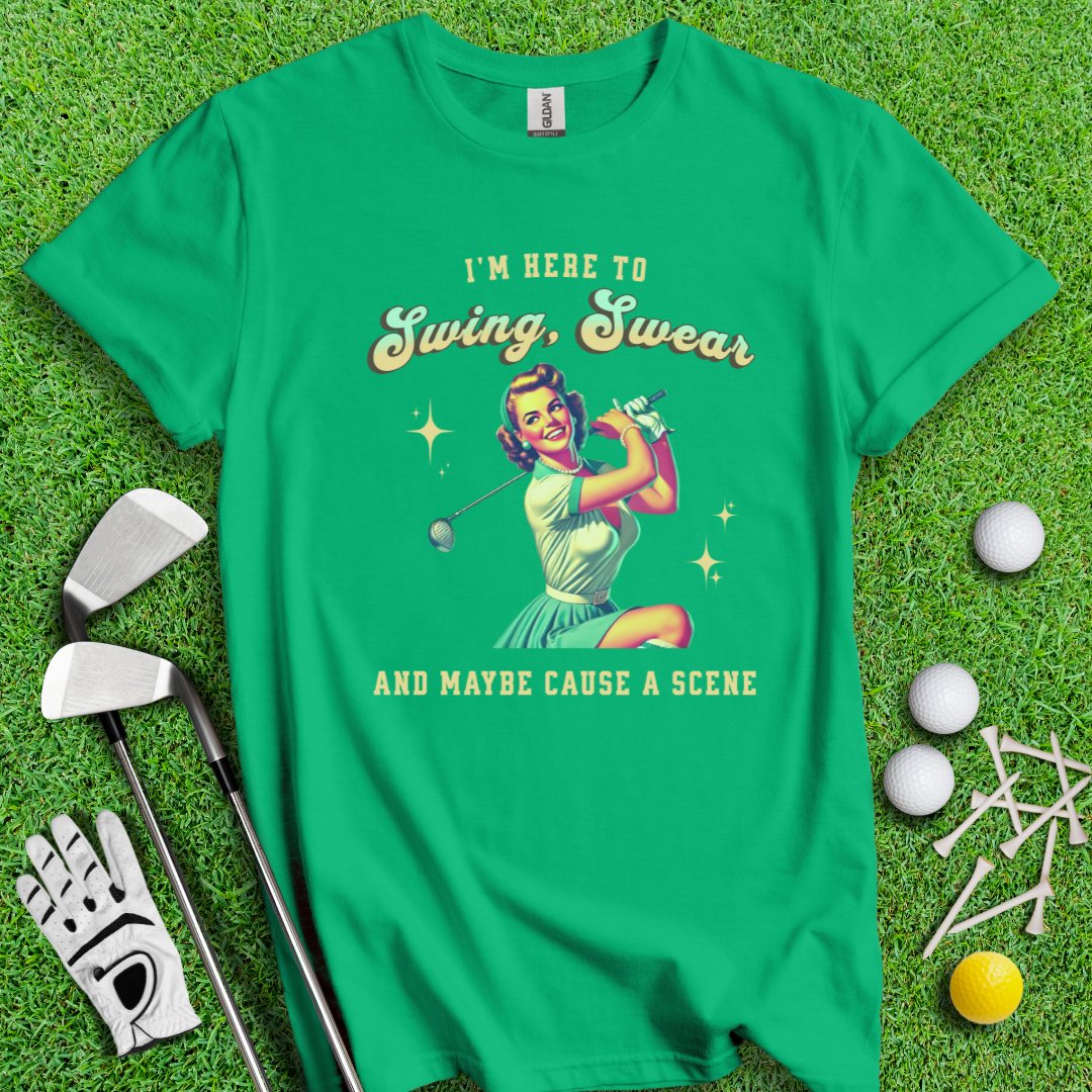 Swing, Swear & Cause A Scene T-Shirt - TeeHee Golf Gear