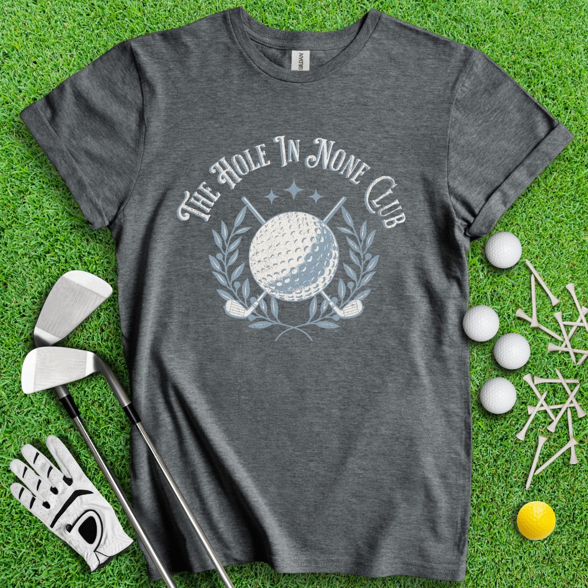 The Hole In None Club T - Shirt - TeeHee Golf Gear