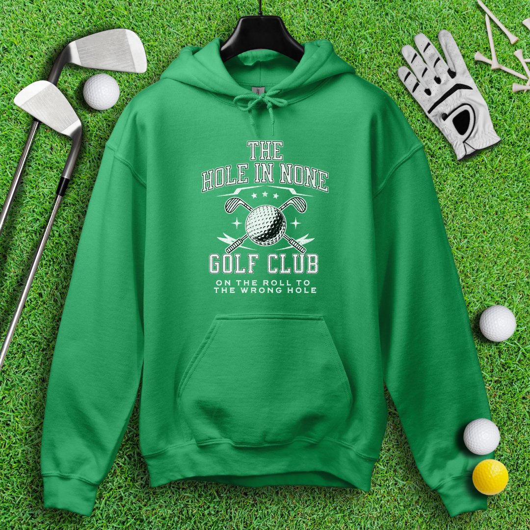The Hole In None Golf Club Hoodie - TeeHee Golf Gear