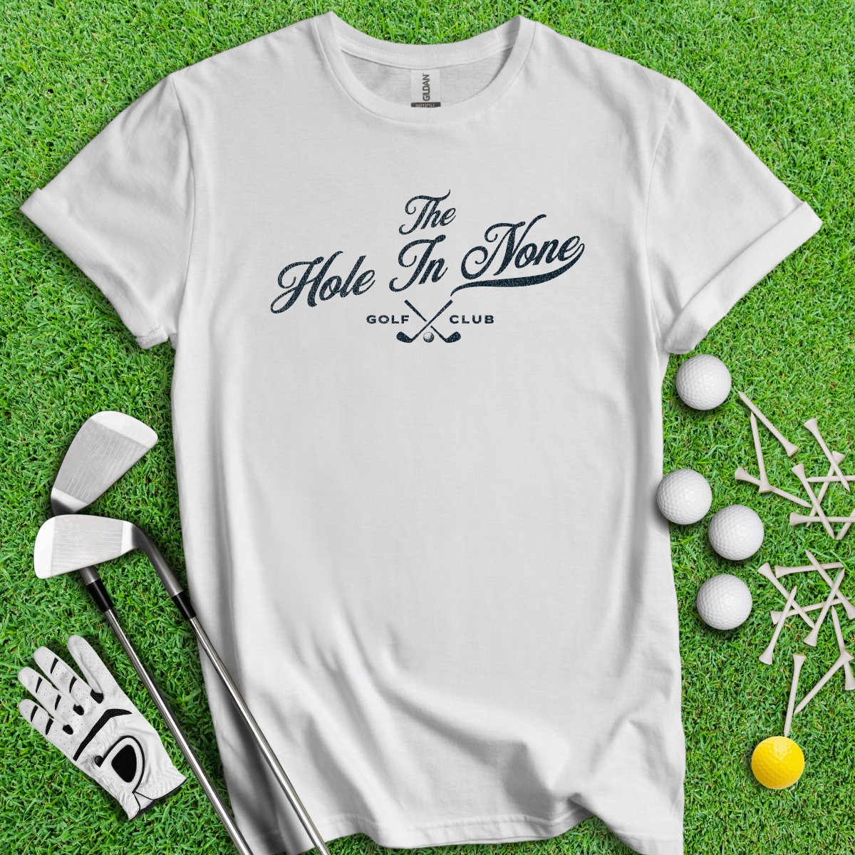 The Hole In None Golf Club T - Shirt - TeeHee Golf Gear