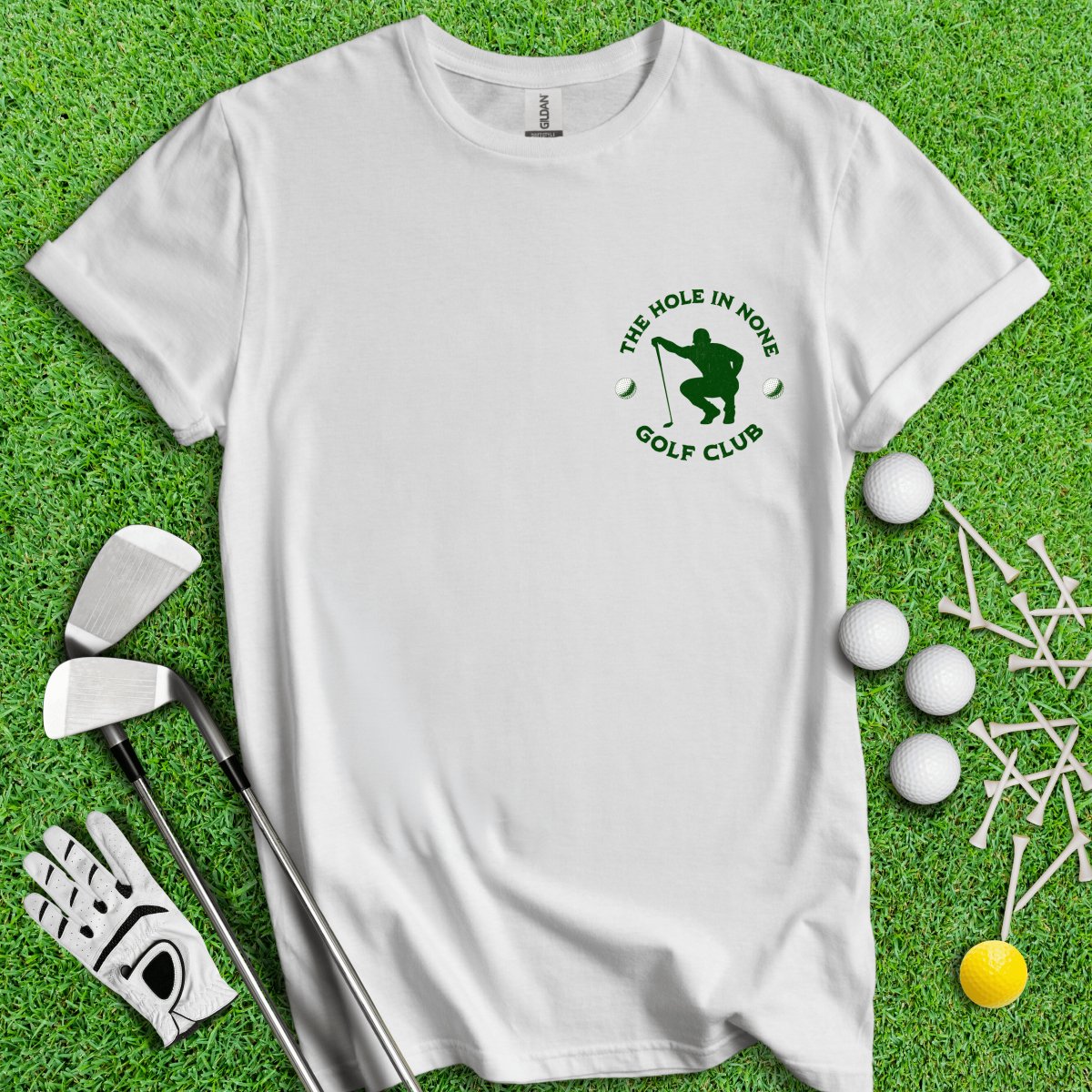 The Hole In None Golf Club T - Shirt - TeeHee Golf Gear