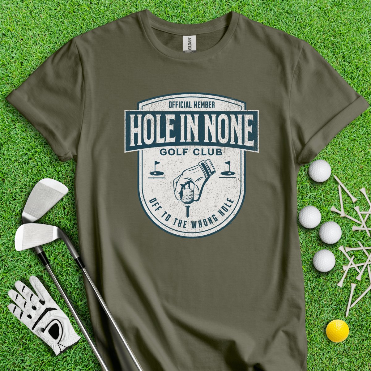 The Hole In None Golf Club T - Shirt - TeeHee Golf Gear