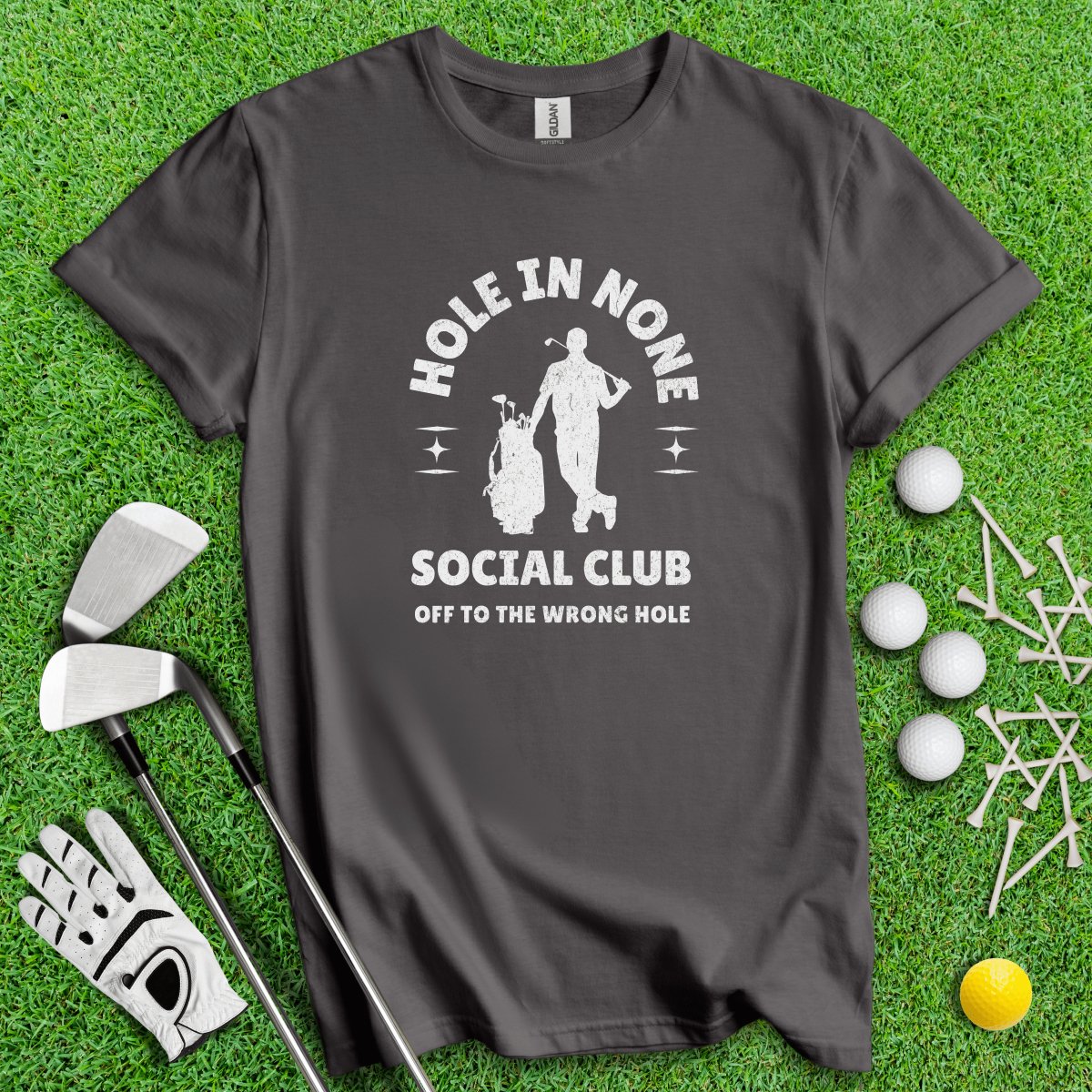 The Hole In None Social Club T - Shirt - TeeHee Golf Gear