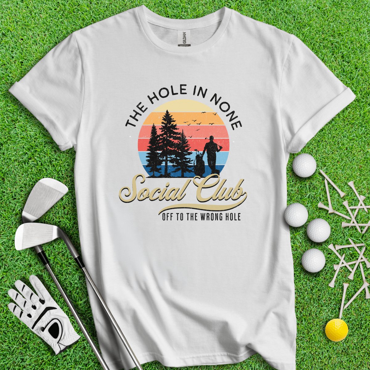 The Hole In None Social Club T - Shirt - TeeHee Golf Gear