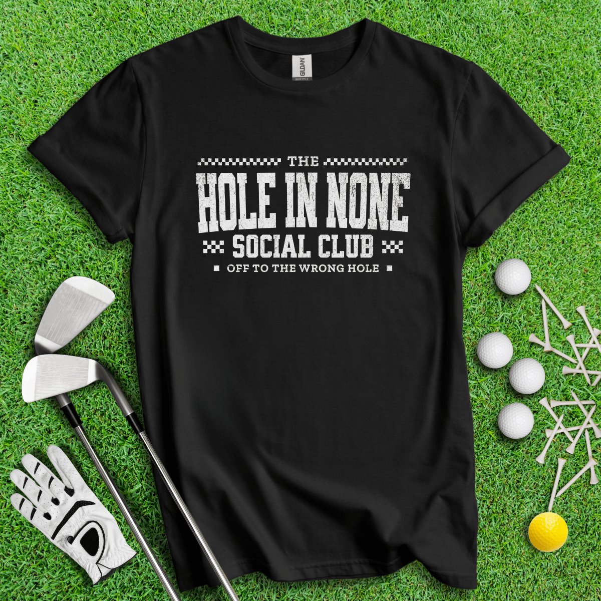 The Hole In None Social Club T - Shirt - TeeHee Golf Gear