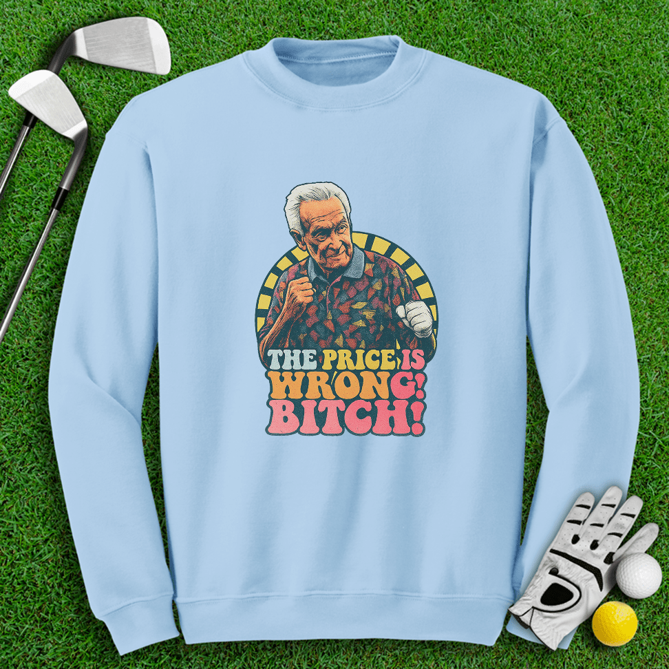 The Price Is Wrong Crewneck - TeeHee Golf Gear