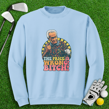 The Price Is Wrong Crewneck - TeeHee Golf Gear