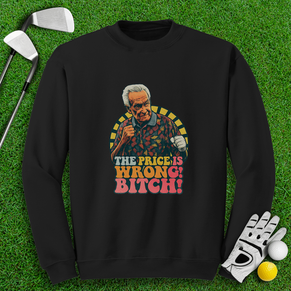 The Price Is Wrong Crewneck - TeeHee Golf Gear
