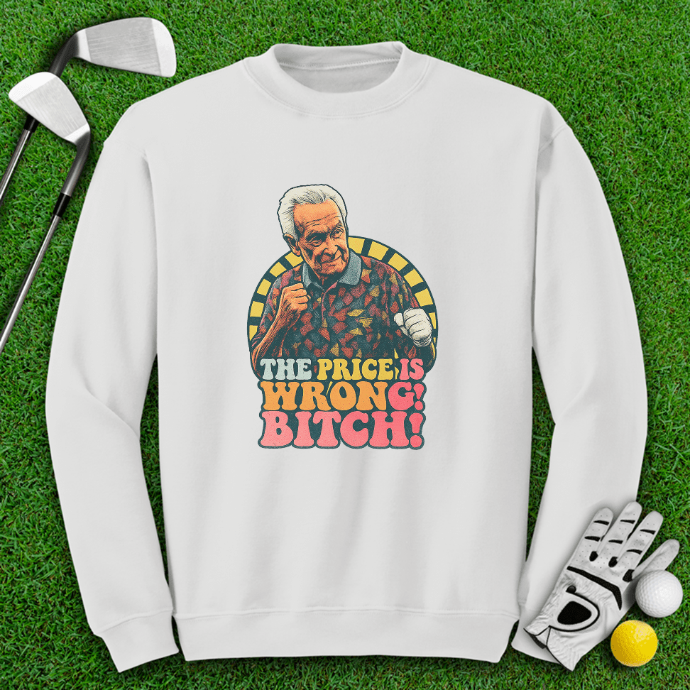 The Price Is Wrong Crewneck - TeeHee Golf Gear