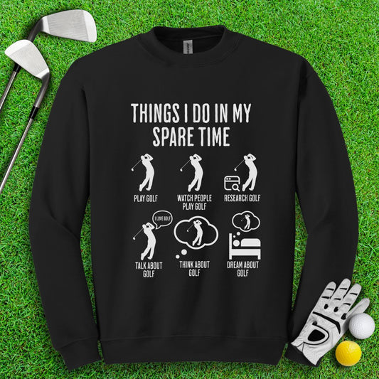 Thing I Do In My Spare Time Crewneck - TeeHee Golf Gear