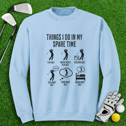 Thing I Do In My Spare Time Crewneck - TeeHee Golf Gear