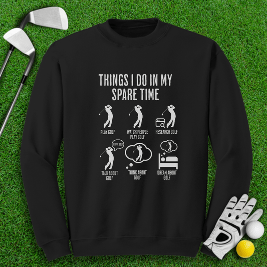 Thing I Do In My Spare Time Crewneck - TeeHee Golf Gear